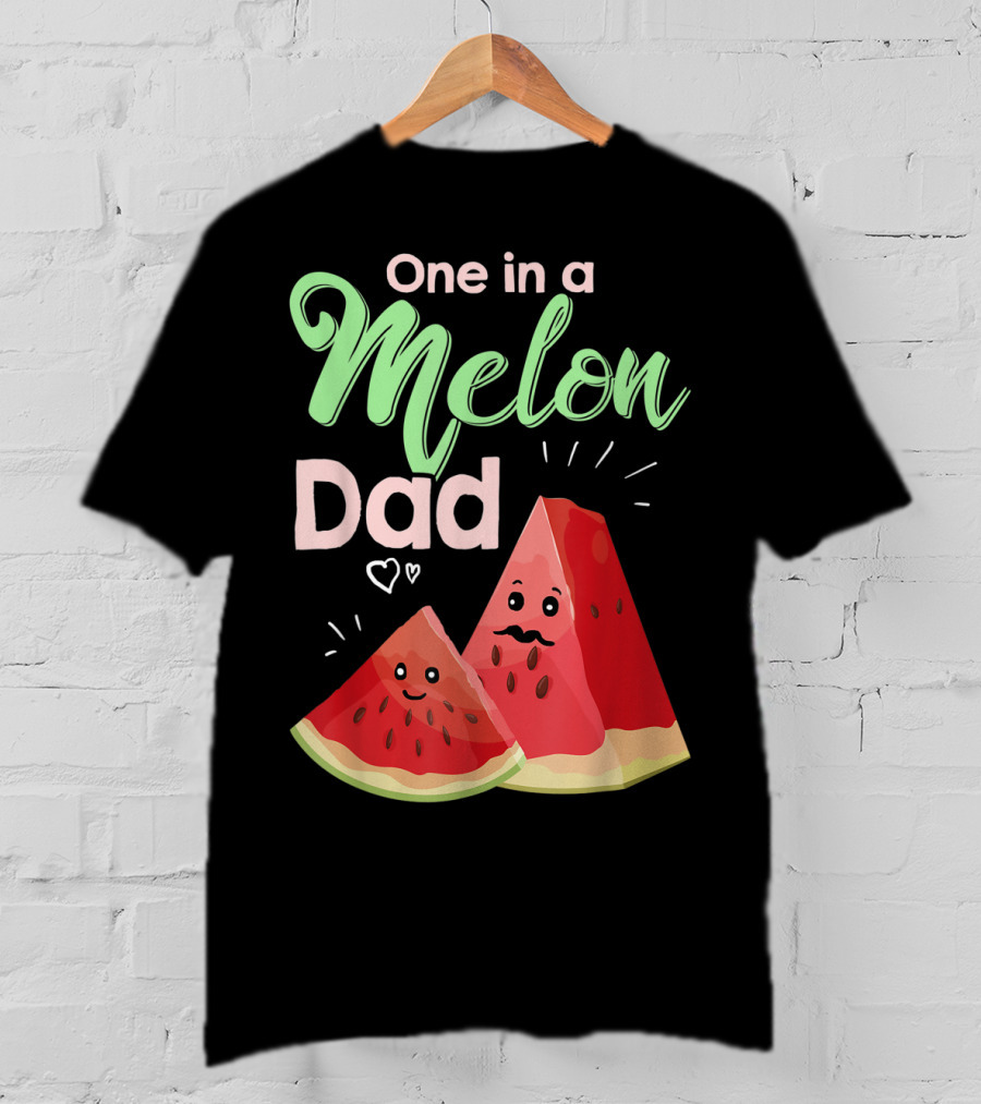One In A Melon Dad Funny Watermelon With Cute Cartoon Slices And Hearts T-Shirt