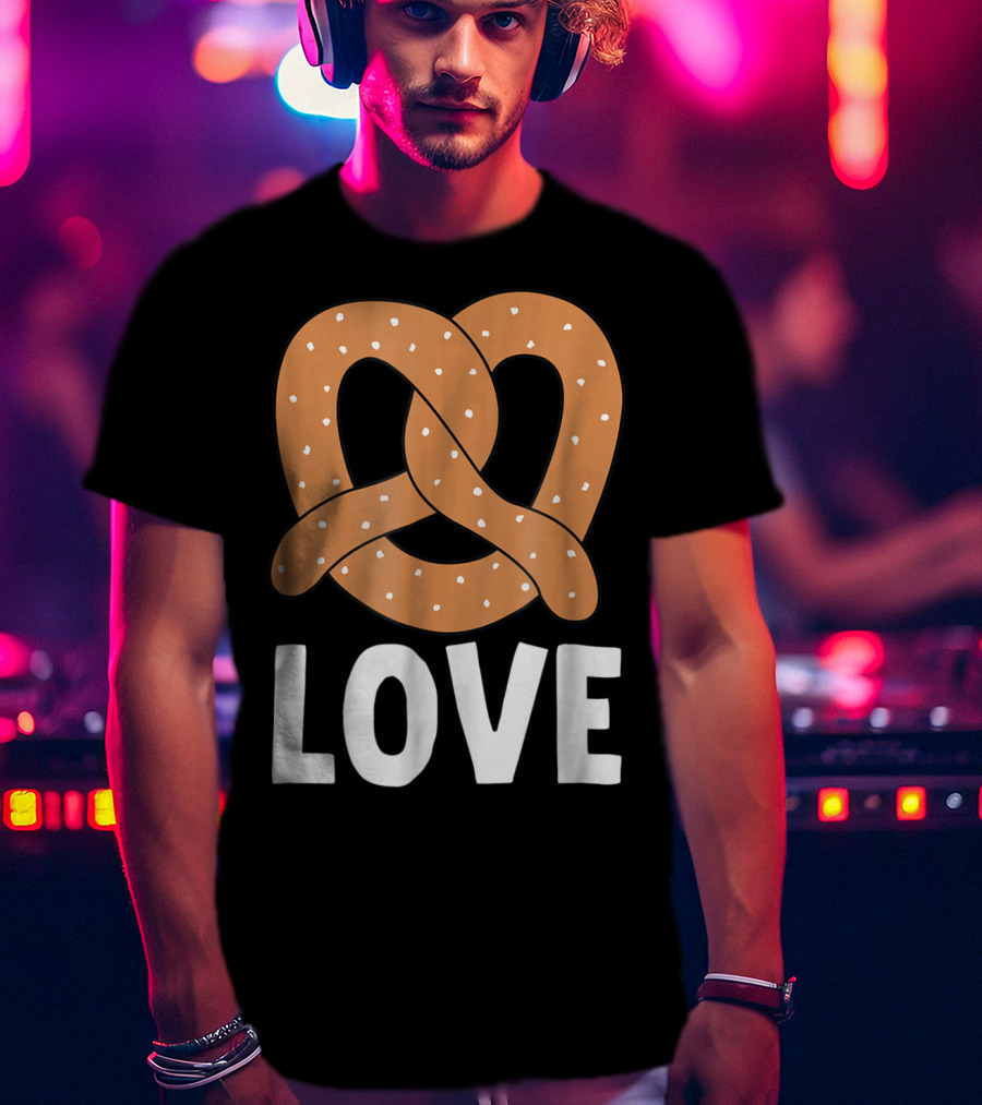 Pretzel Love For Genuine Pretzel Lovers T-Shirt