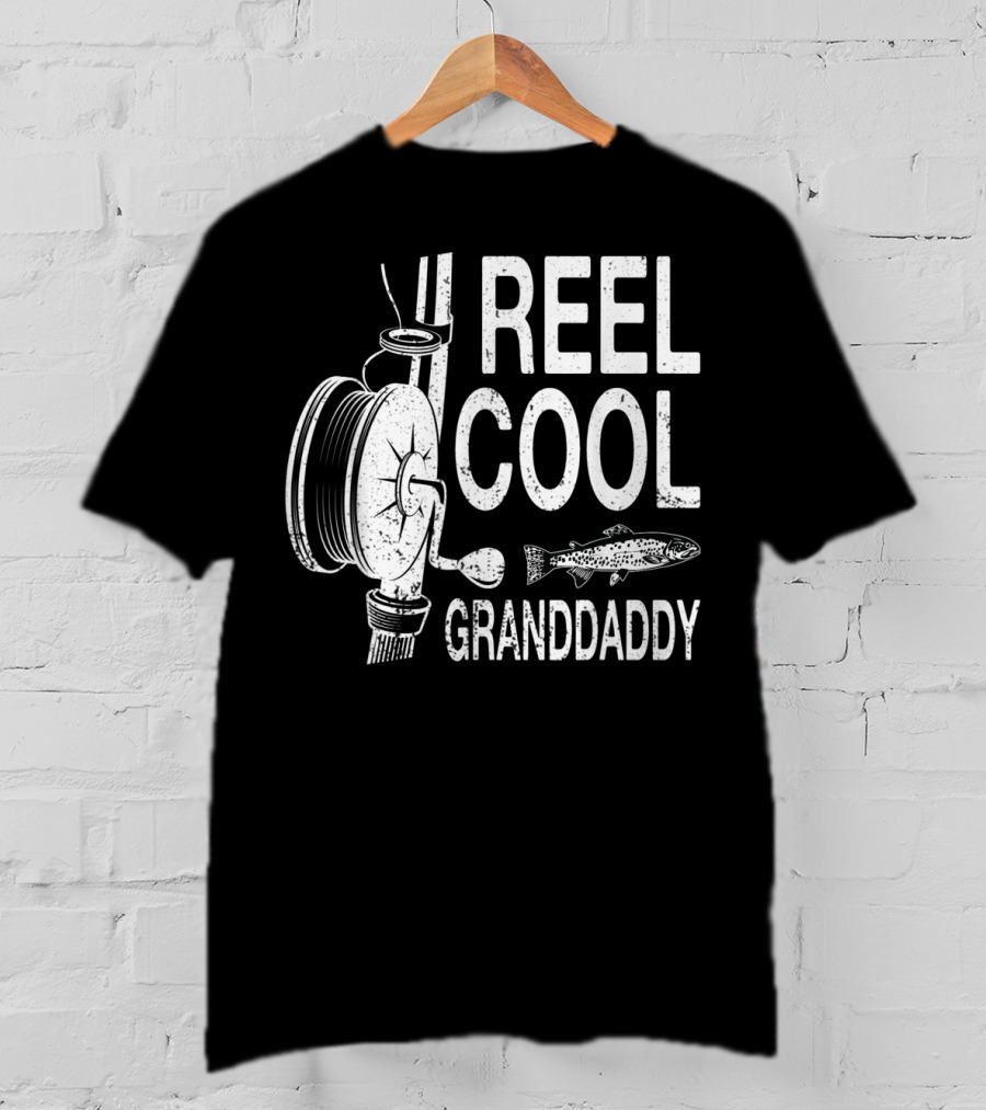 Reel Cool Granddaddy Fishing Reel Fish T-Shirt