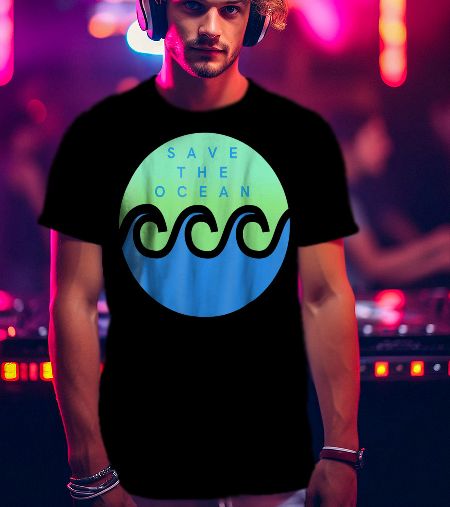 Save The Ocean Stop The Pollution Of Our Seas Waves Circle T-Shirt