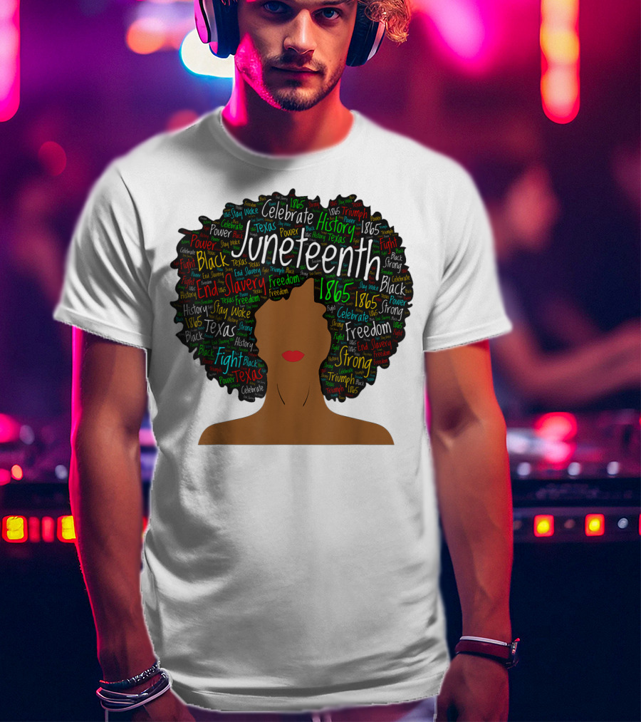Juneteenth Colorful Afro End Slavery Freedom 1865 Celebrate History T-Shirt