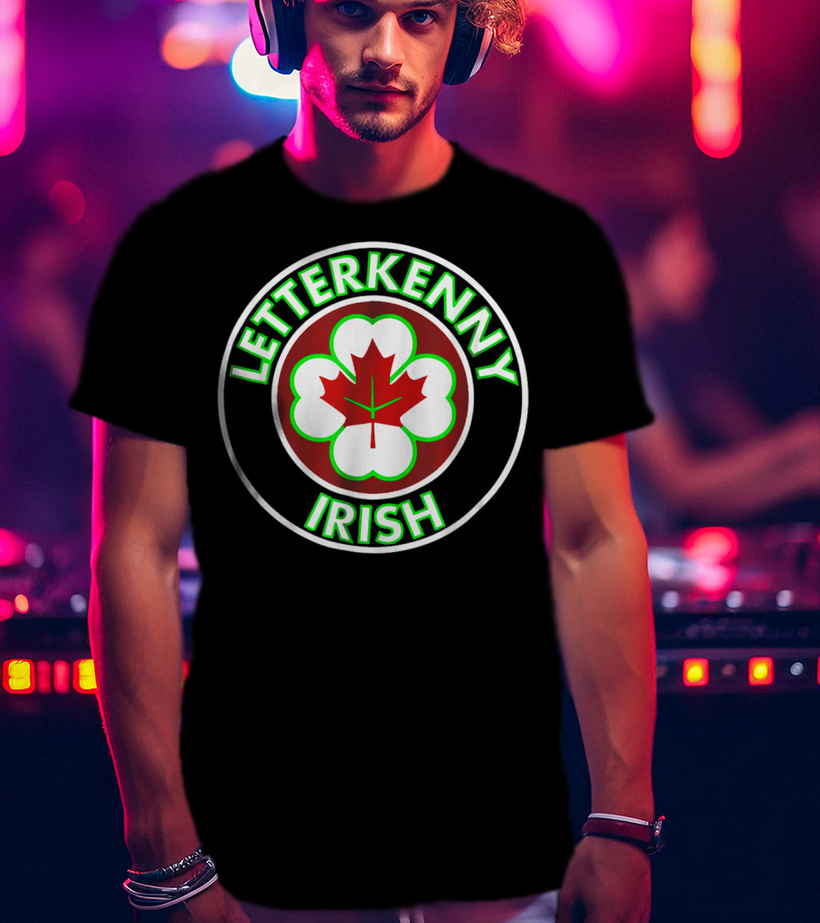 Letterkenny Irish Maple Leaf Clover T-Shirt