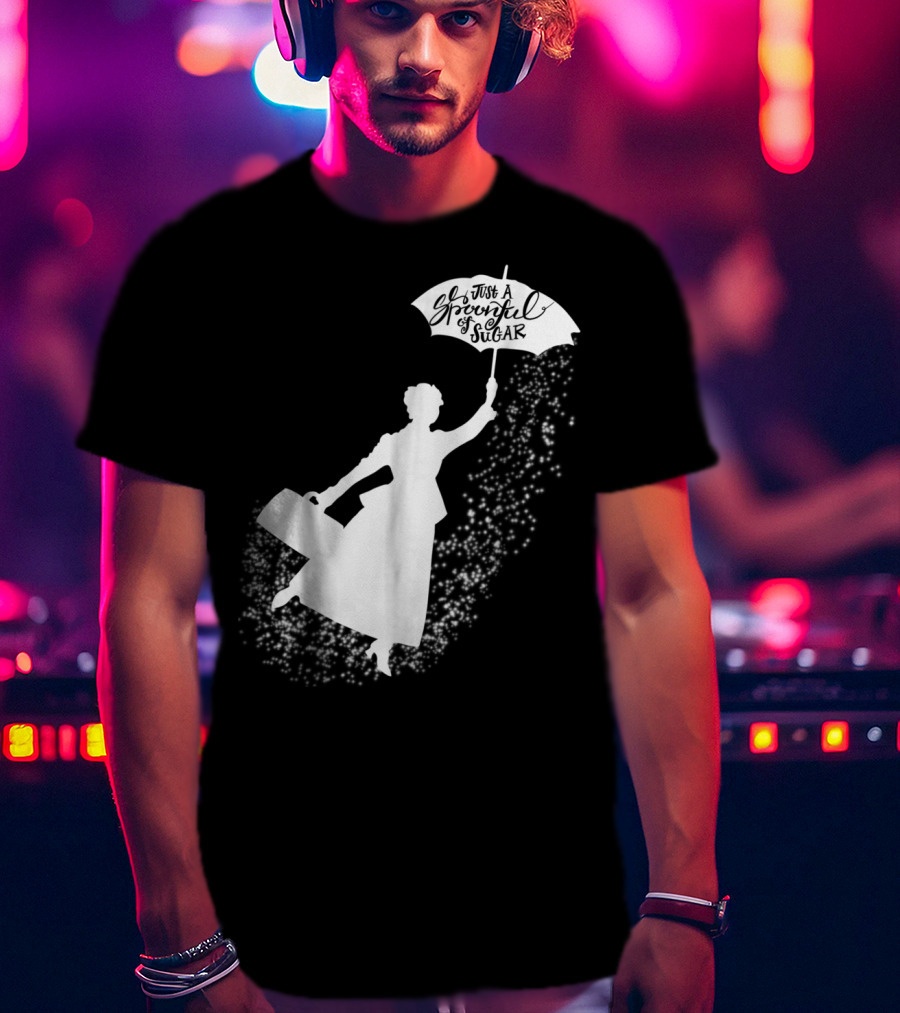 Just A Spoonful Of Sugar Magical Flying Nanny T-Shirt