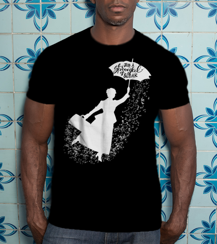 Just A Spoonful Of Sugar Magical Flying Nanny T-Shirt