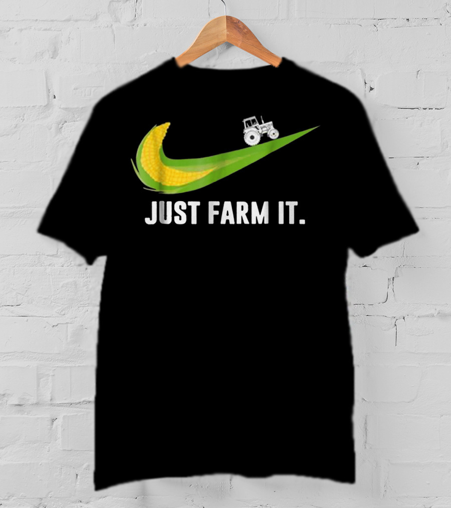 Just Farm It Maize Farmer Corn Tractor Swoosh T-Shirt