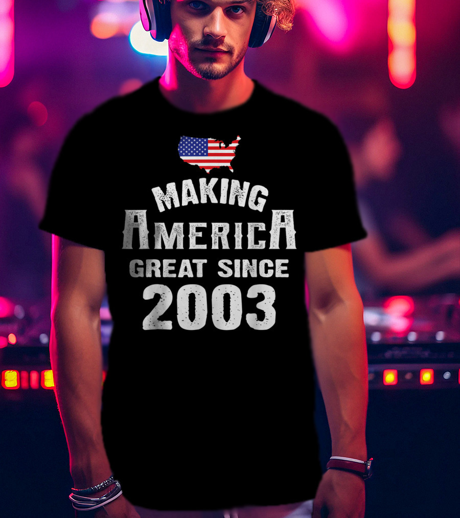 Making America Great Since 2003 16th Year Old 16 USA Flag Map T-Shirt