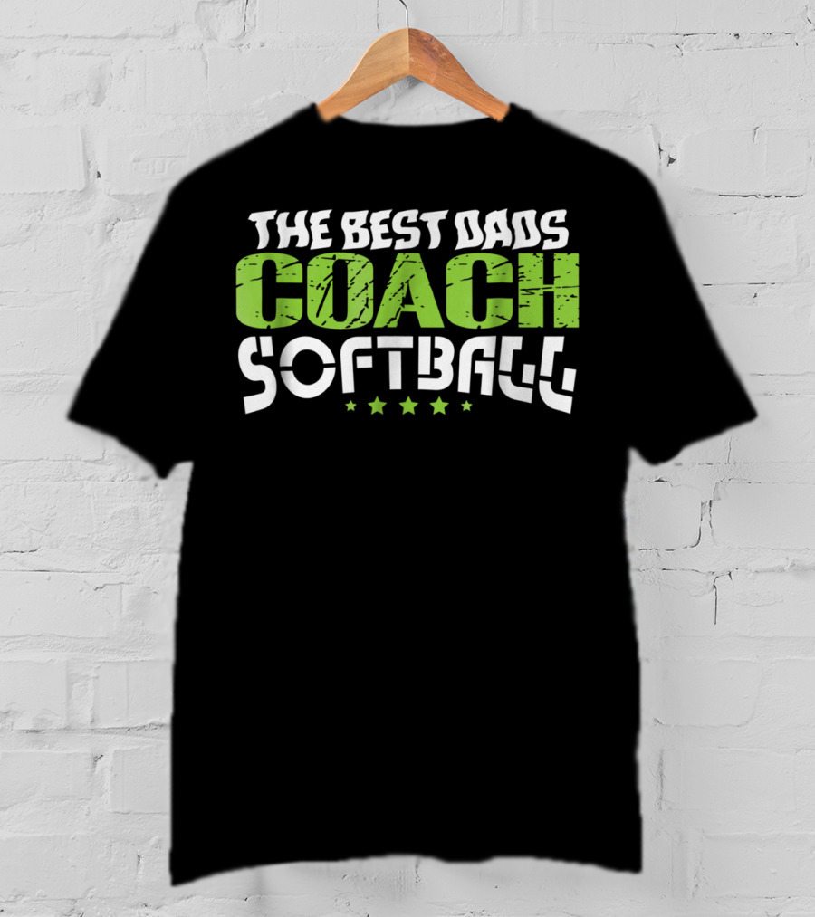 The Best Dads Coach Softball T-Shirt