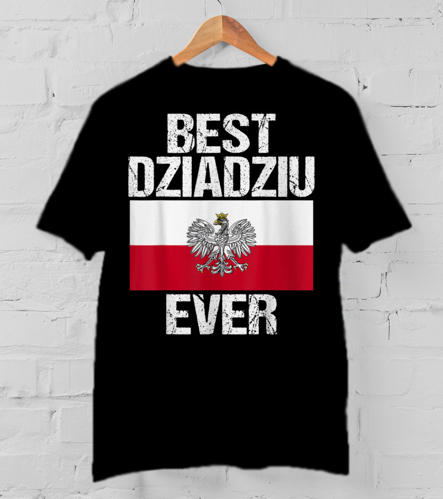 Best Dziadziu Ever Polish Flag With Eagle Emblem T-Shirt
