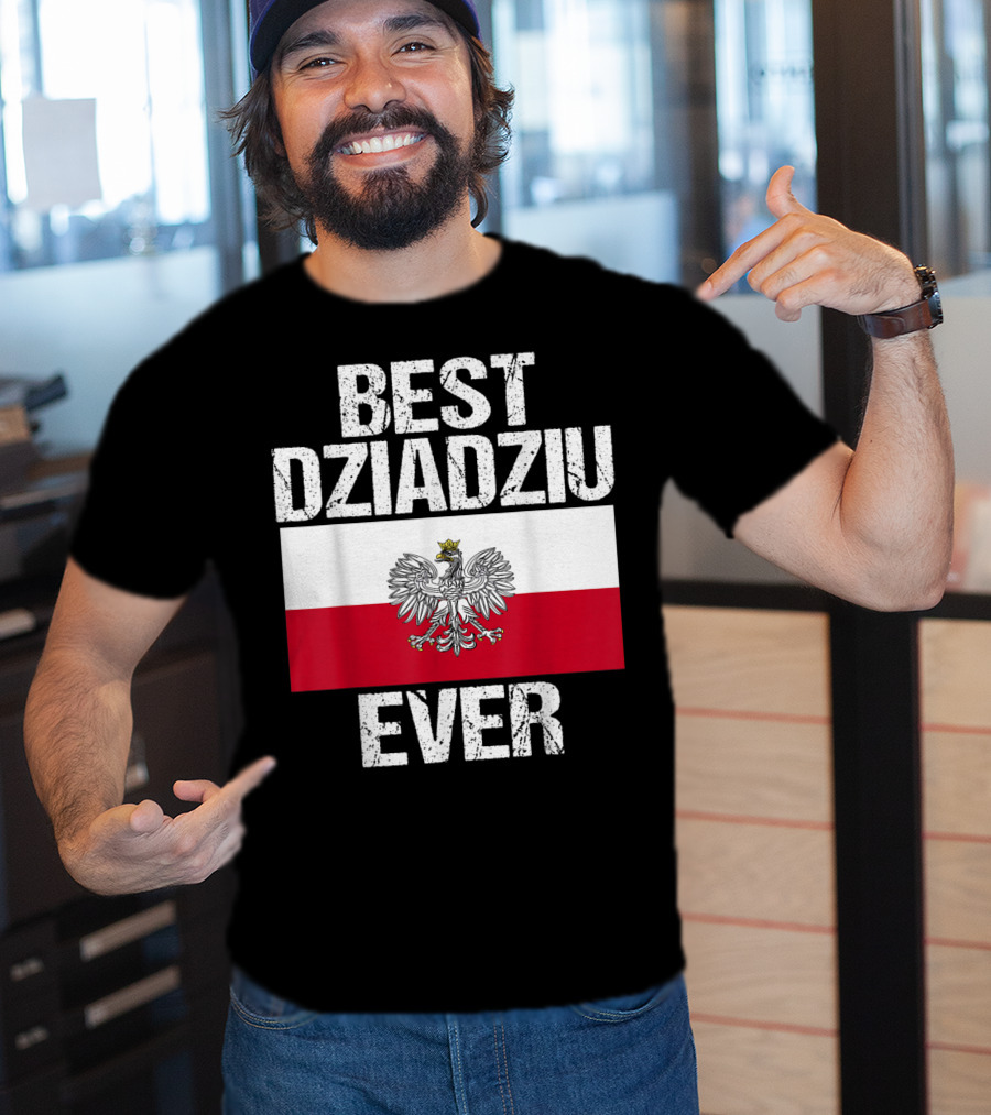 Best Dziadziu Ever Polish Flag With Eagle Emblem T-Shirt