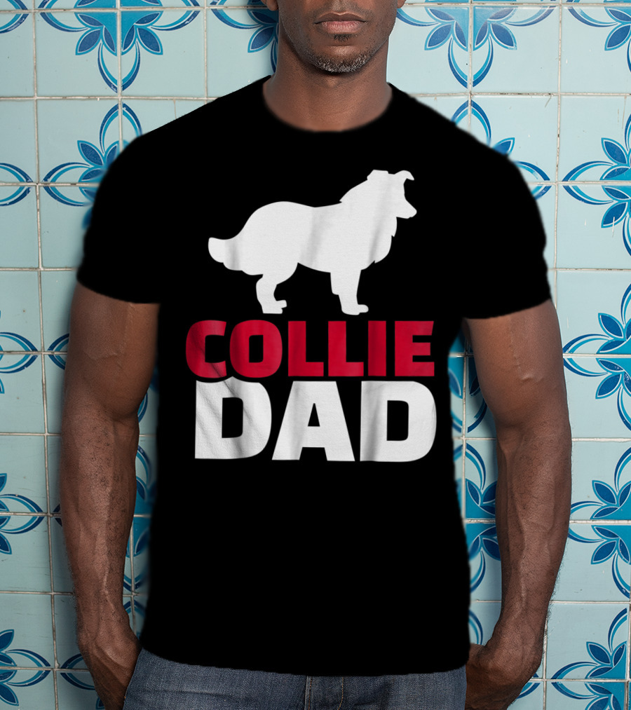 Collie Dad Border Collie T-Shirt