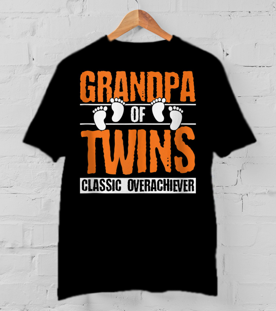 Grandpa Of Twins Classic Overachiever T-Shirt