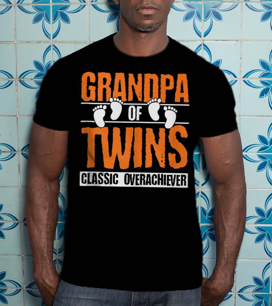 Grandpa Of Twins Classic Overachiever T-Shirt