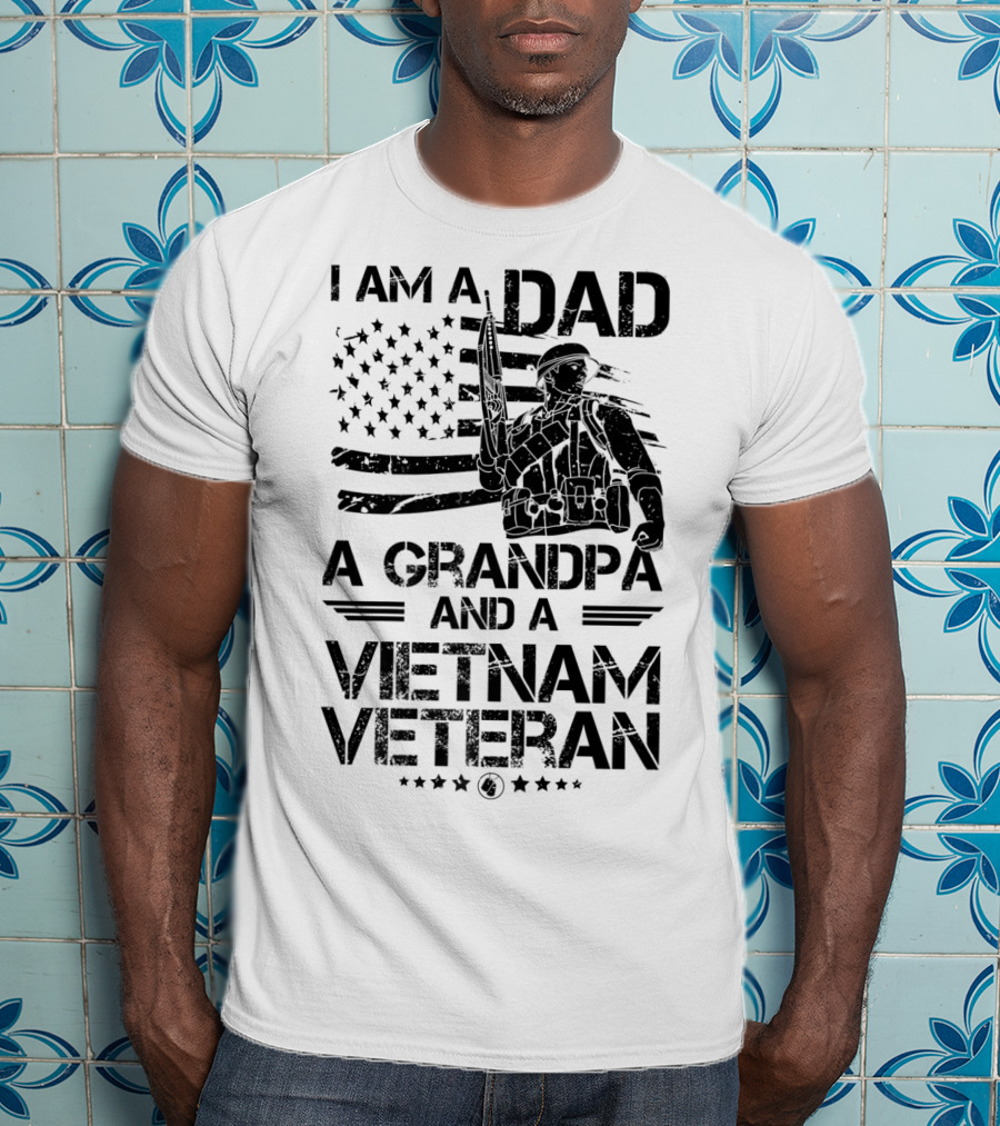 I Am A Dad A Grandpa And A Vietnam Veteran With Soldier And American Flag T-Shirt