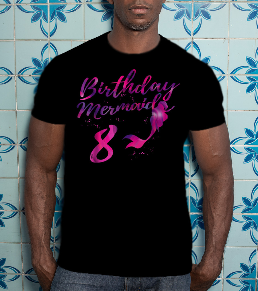 Birthday Mermaid 8 Year Old Girl T-Shirt