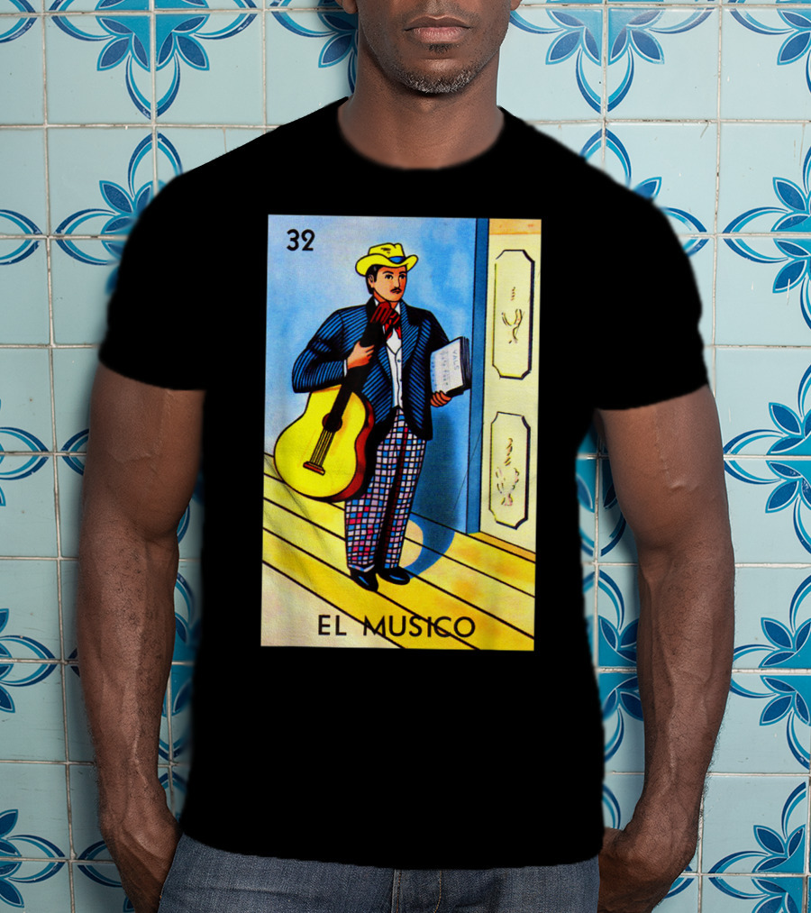 32 El Musico Mexican Loteria Card With Guitar And Sheet Music T-Shirt