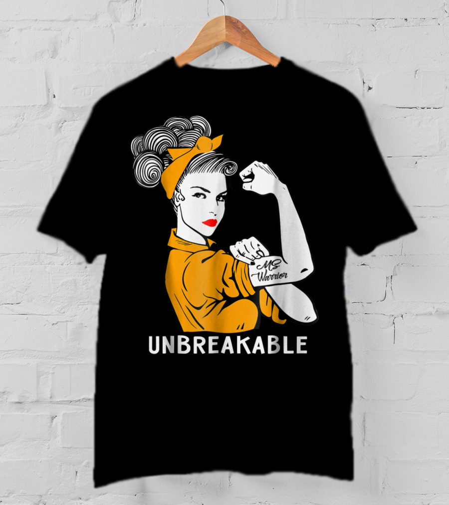 Unbreakable MS Warrior Multiple Sclerosis Rosie The Riveter T-Shirt