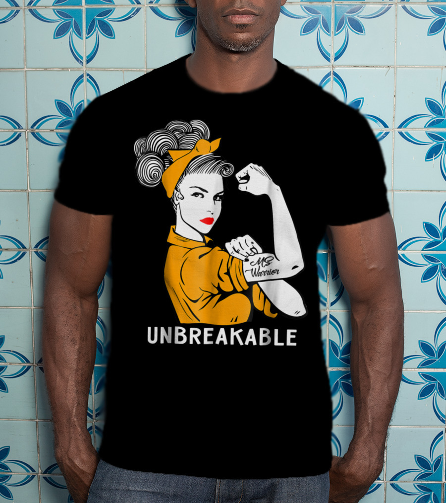 Unbreakable MS Warrior Multiple Sclerosis Rosie The Riveter T-Shirt