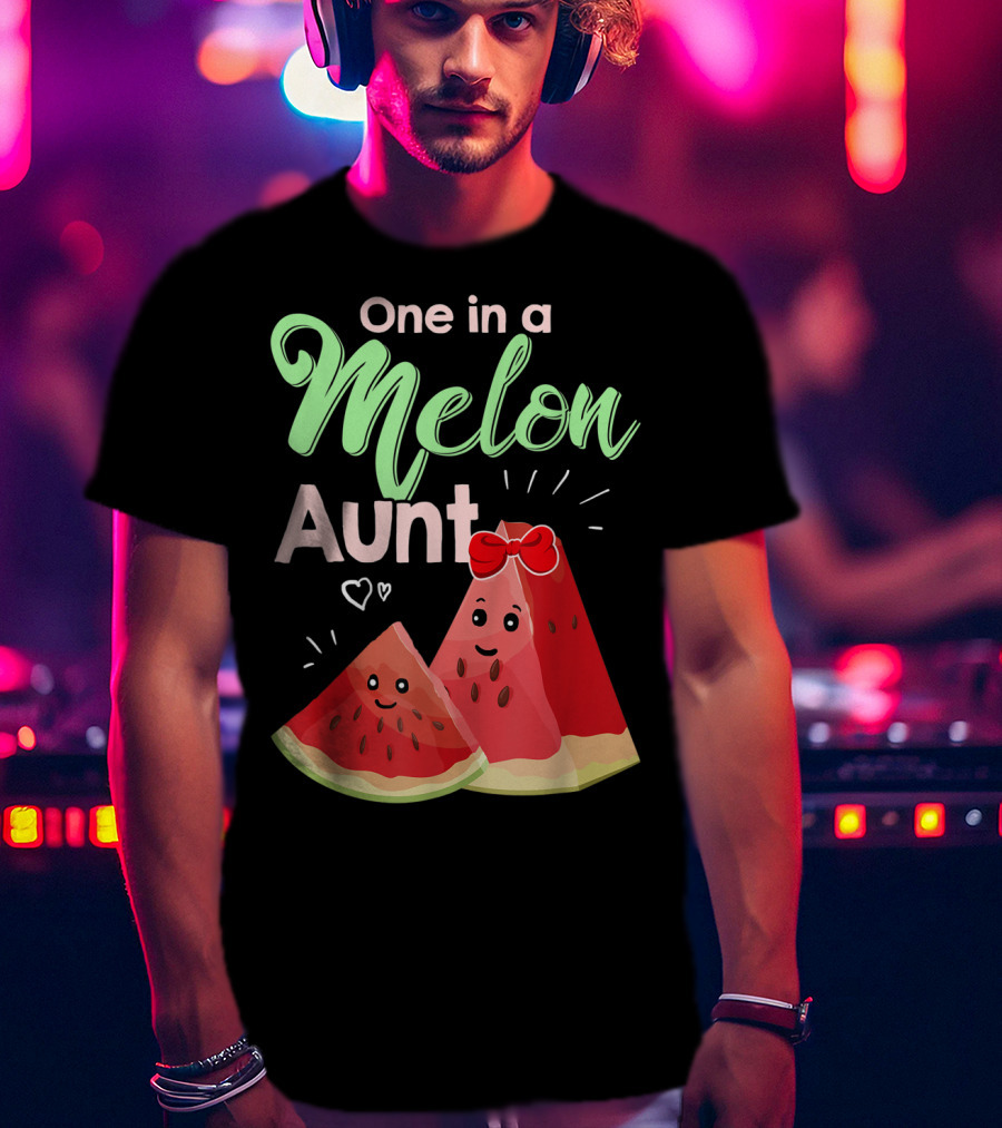 One In A Melon Aunt Cute Watermelon Slice T-Shirt
