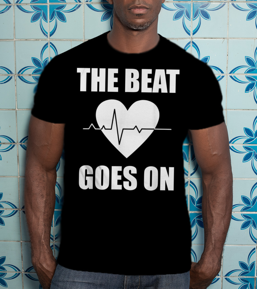 The Beat Goes On Open Heart Surgery Funny Survivor Post Rec T-Shirt