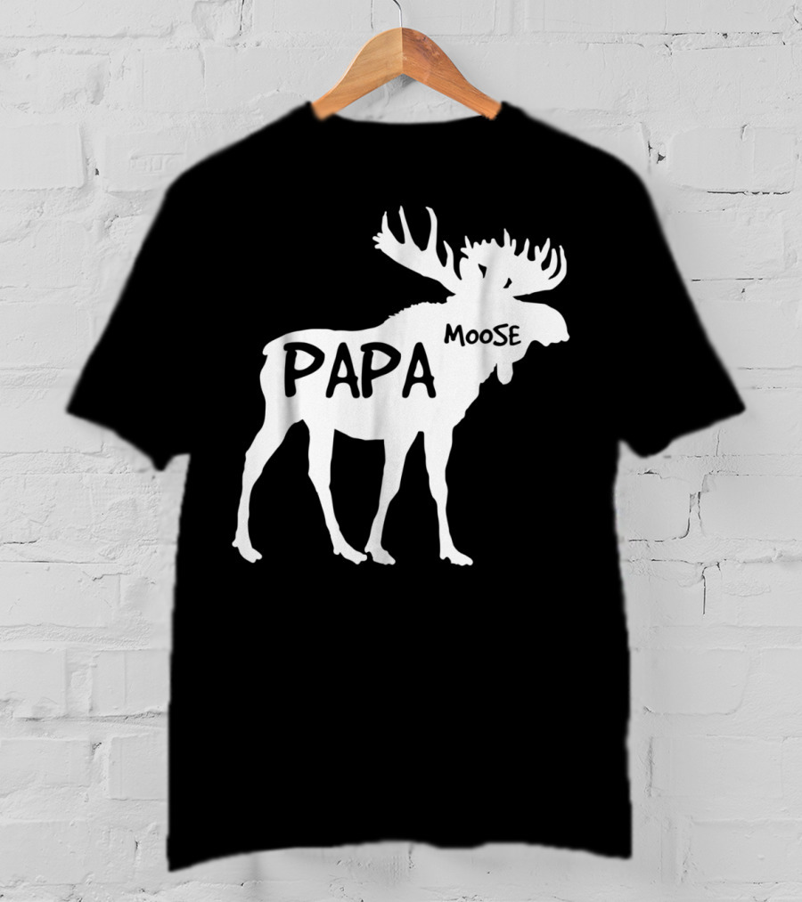 Papa Moose Funny Idea Dad T-Shirt