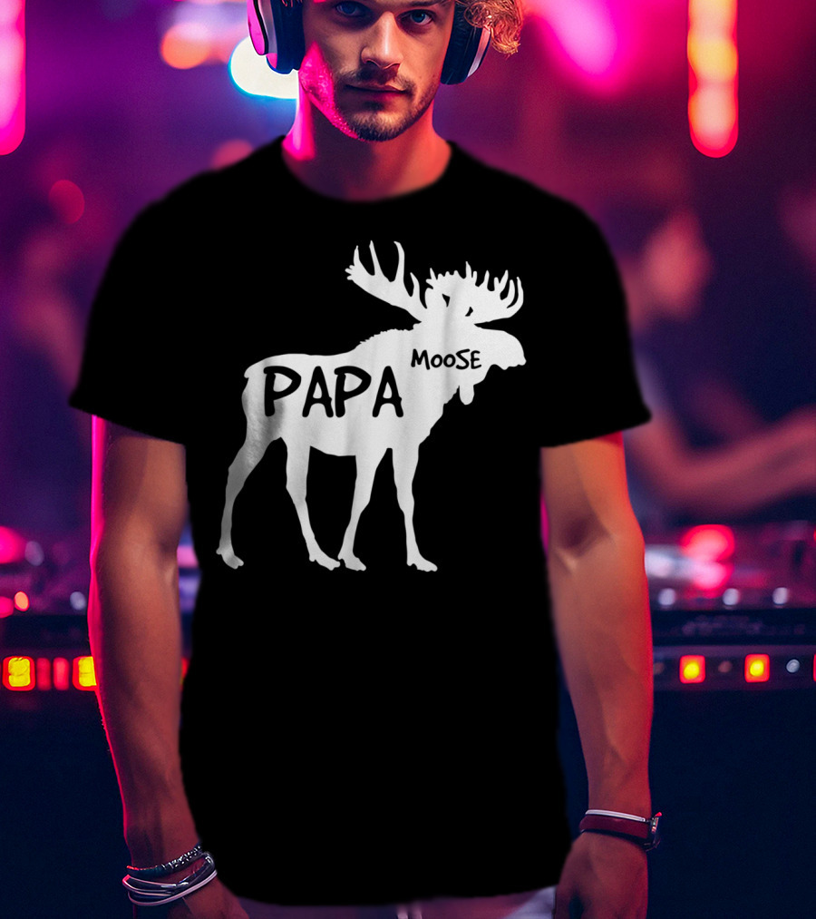 Papa Moose Funny Idea Dad T-Shirt