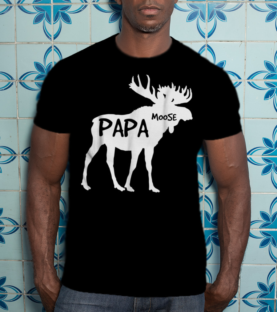 Papa Moose Funny Idea Dad T-Shirt