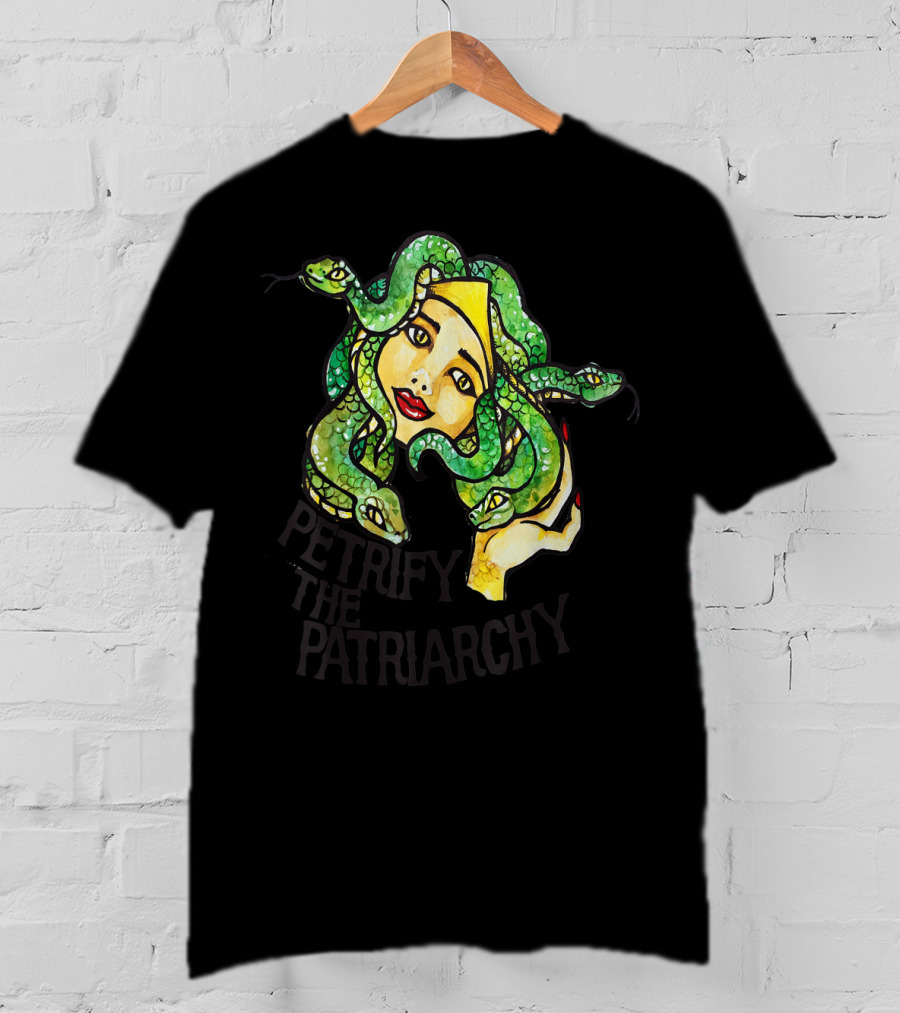 Petrify The Patriarchy Medusa Feminist Snake-Haired Woman T-Shirt