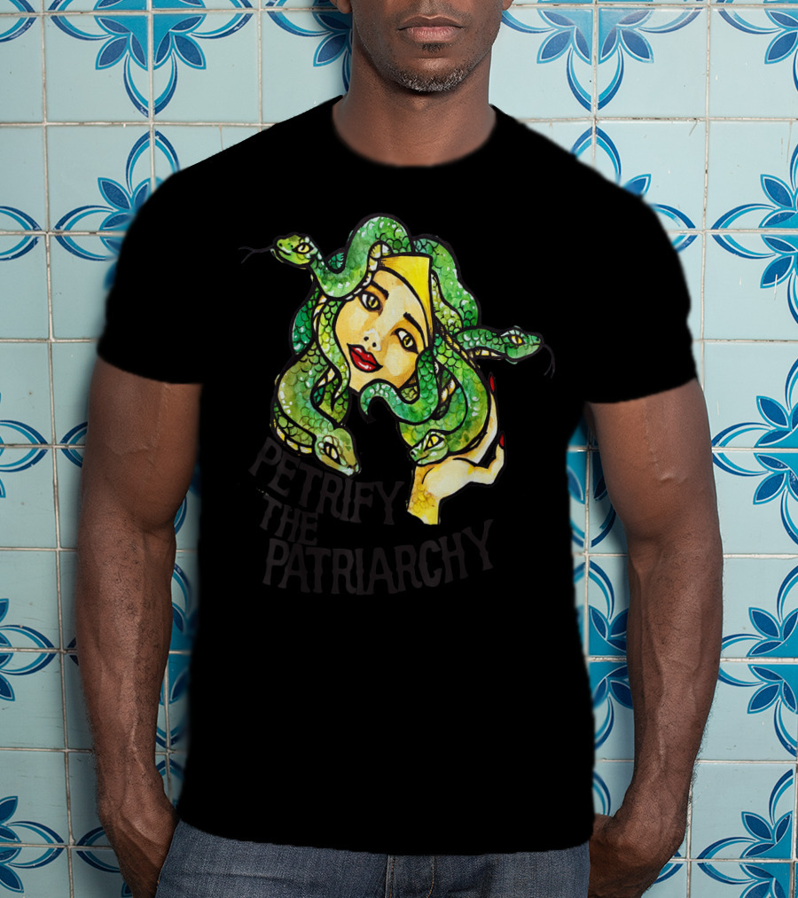 Petrify The Patriarchy Medusa Feminist Snake-Haired Woman T-Shirt
