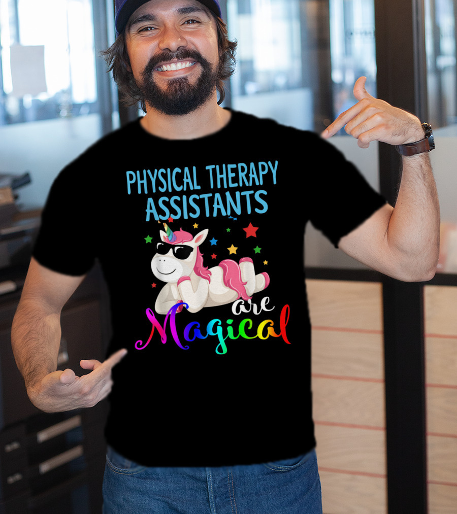 Physical Therapy Assistants Are Magical Unicorn With Stars T-Shirt