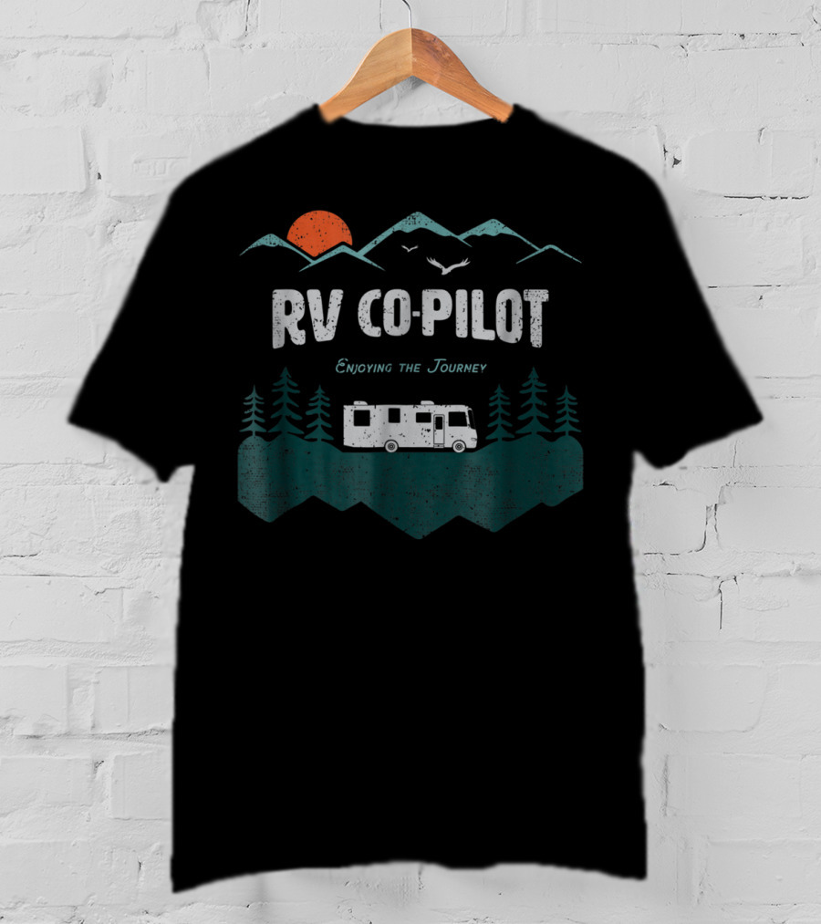 RV Co Pilot Enjoying The Journey Camping Motorhome Travel Vacation T-Shirt