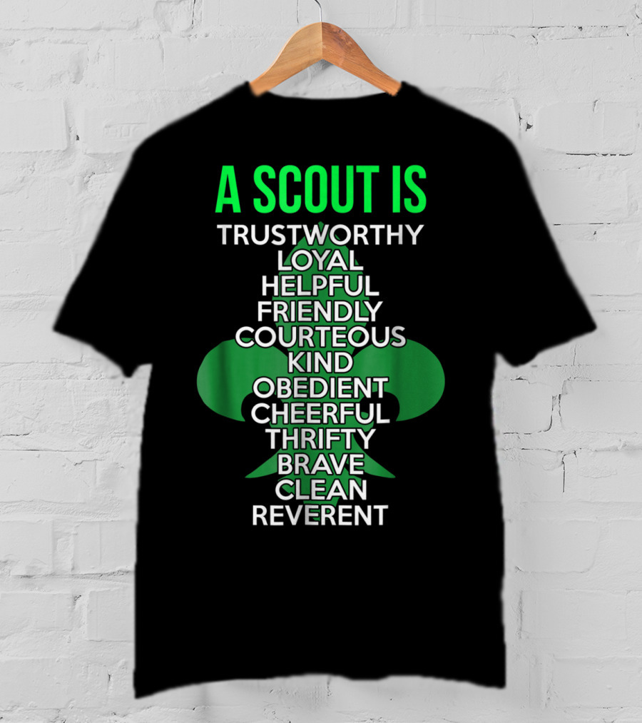 A Scout Is Trustworthy Loyal Helpful Friendly Courteous Kind Obedient Cheerful Thrifty Brave Clean Reverent T-Shirt