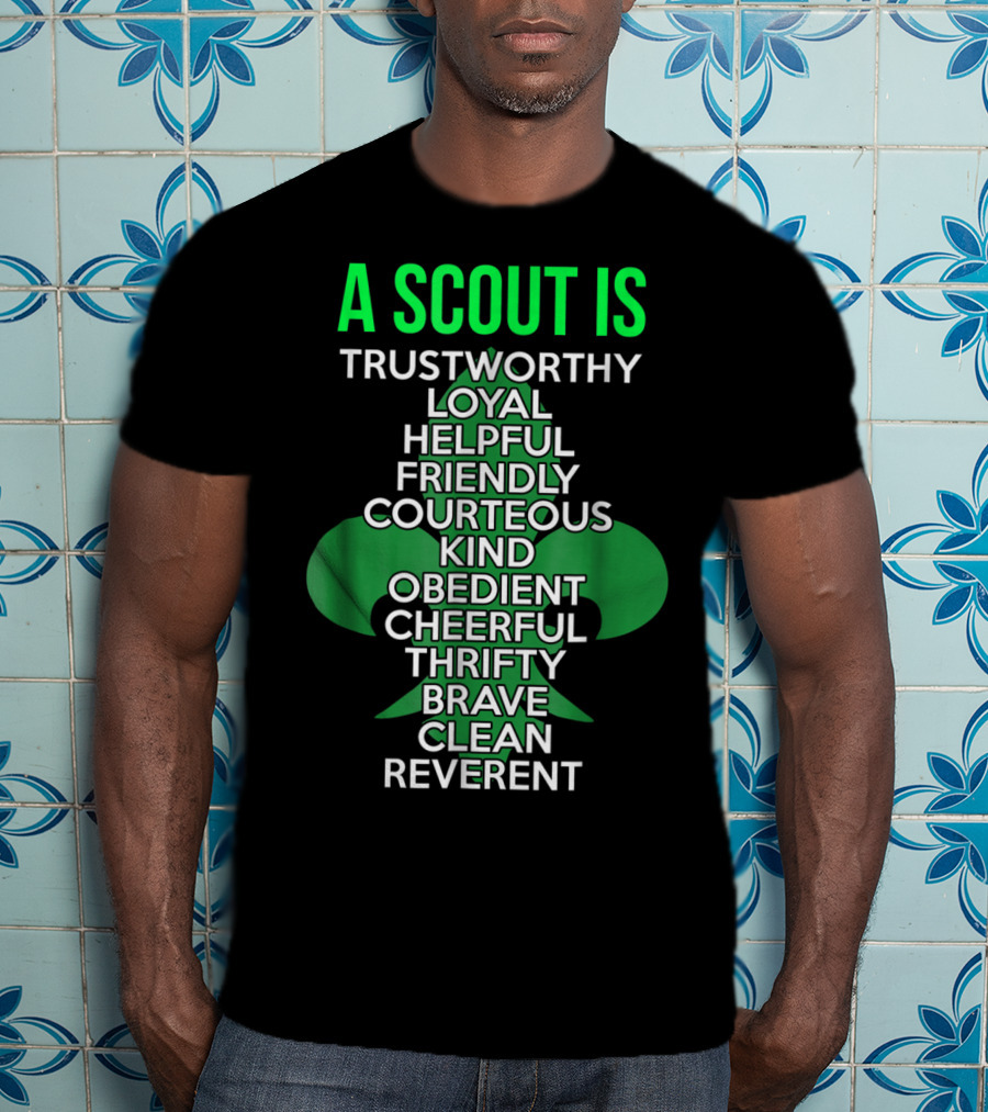 A Scout Is Trustworthy Loyal Helpful Friendly Courteous Kind Obedient Cheerful Thrifty Brave Clean Reverent T-Shirt