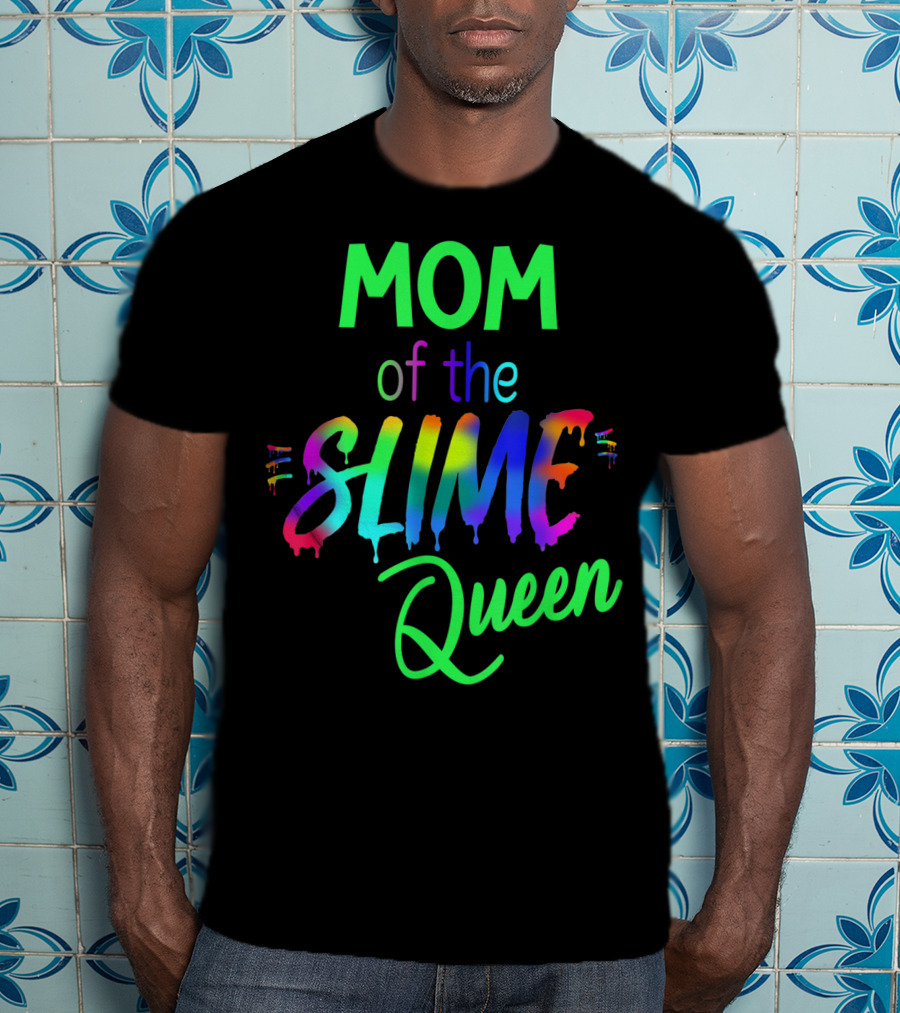 Mom Of The Slime Queen Birthday Outfit Matching Out T-Shirt