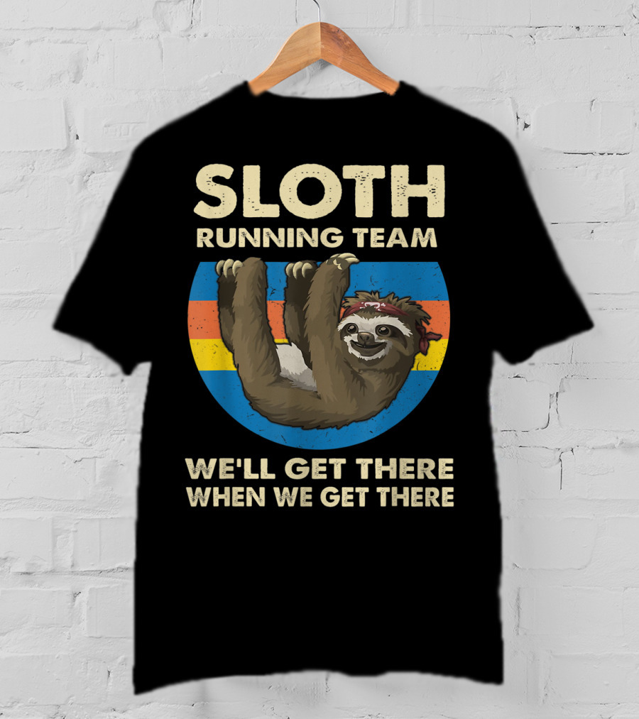 Sloth Running Team Vintage Sunset We'll Get There When We Get There T-Shirt