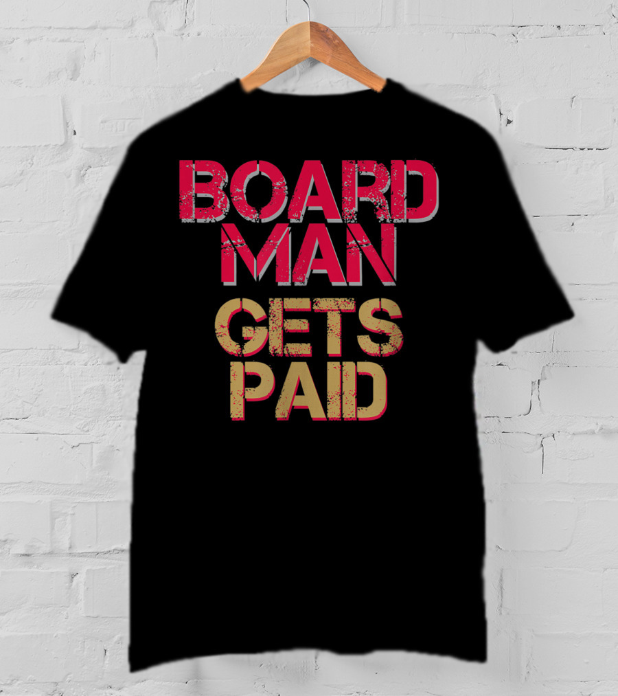 Board Man Gets Paid Basketball Fan Cool Baller T-Shirt
