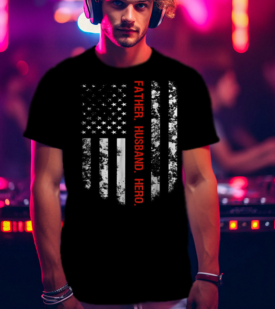 Thin Red Line Flag Firefighter Fireman Dad Father Husband Hero T-Shirt