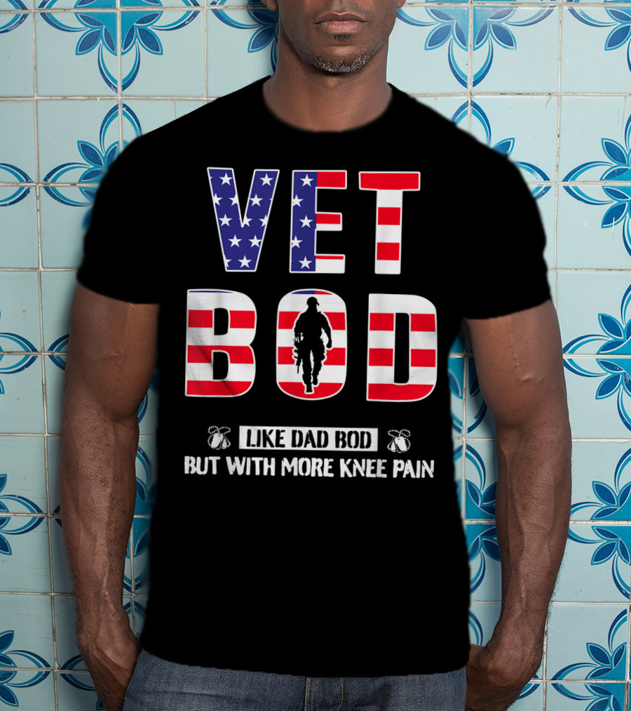 VET BOD Like Dad Bod But With More Knee Pain Veteran Silhouette USA Flag T-Shirt