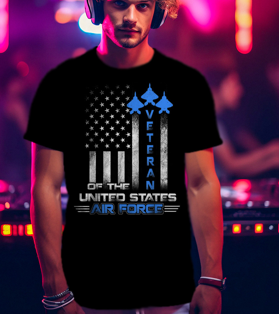 Veteran Of The United States Air Force American Flag And Fighter Jets T-Shirt