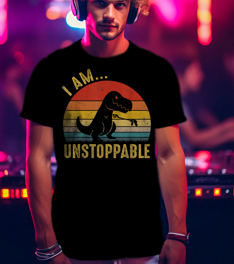 I Am Unstoppable Vintage Funny Rex Dinosaur T-Shirt