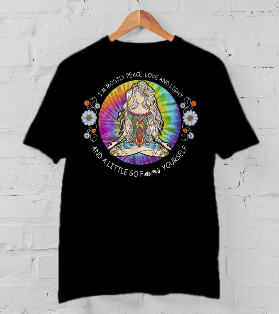 I'm Mostly Peace Love Light And A Little Go F Yourself Yoga Tattoo Women T-Shirt