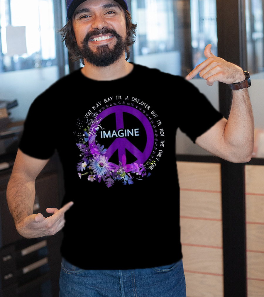 You May Say I'm A Dreamer Imagine Peace Symbol With Purple Floral T-Shirt