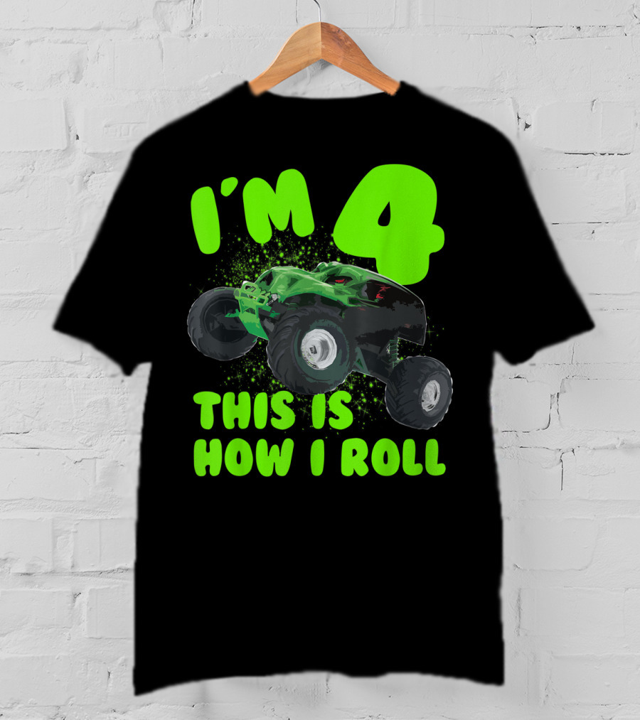 I'm 4 This Is How I Roll Monster Truck Birthday Party T-Shirt