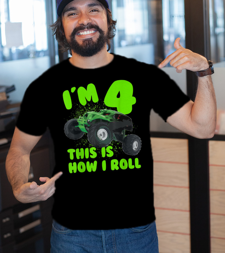 I'm 4 This Is How I Roll Monster Truck Birthday Party T-Shirt