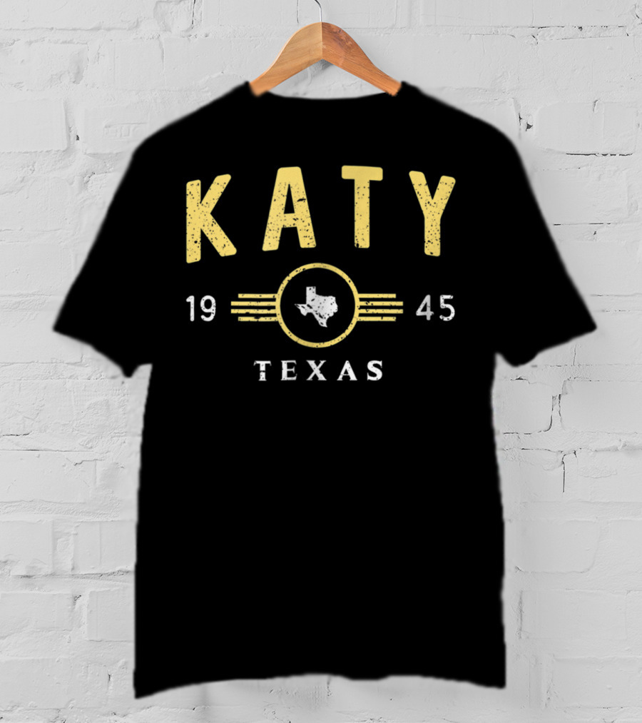 Katy Texas 1945 Vintage Home City TX T-Shirt