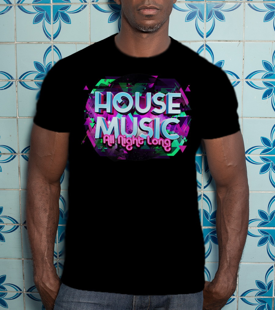 House Music All Night Long Vibrant Abstract Colors T-Shirt