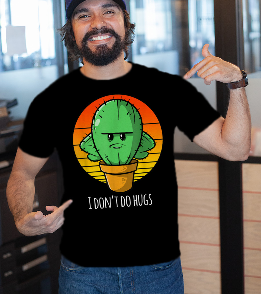 I Don't Do Hugs Funny Cactus Retro Sunset T-Shirt