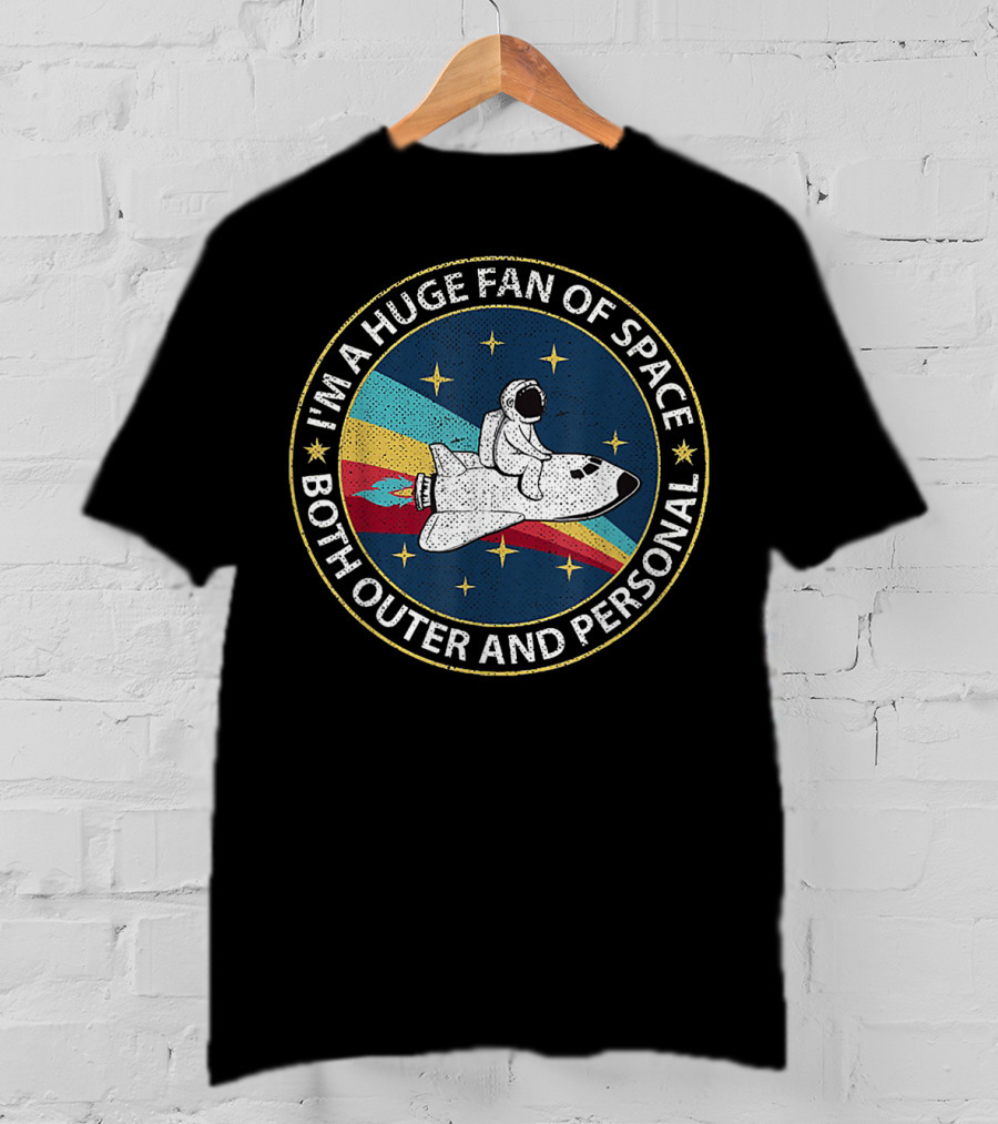 I'm A Huge Fan Of Space Both Outer And Personal Astronaut Riding Rocket Stars T-Shirt