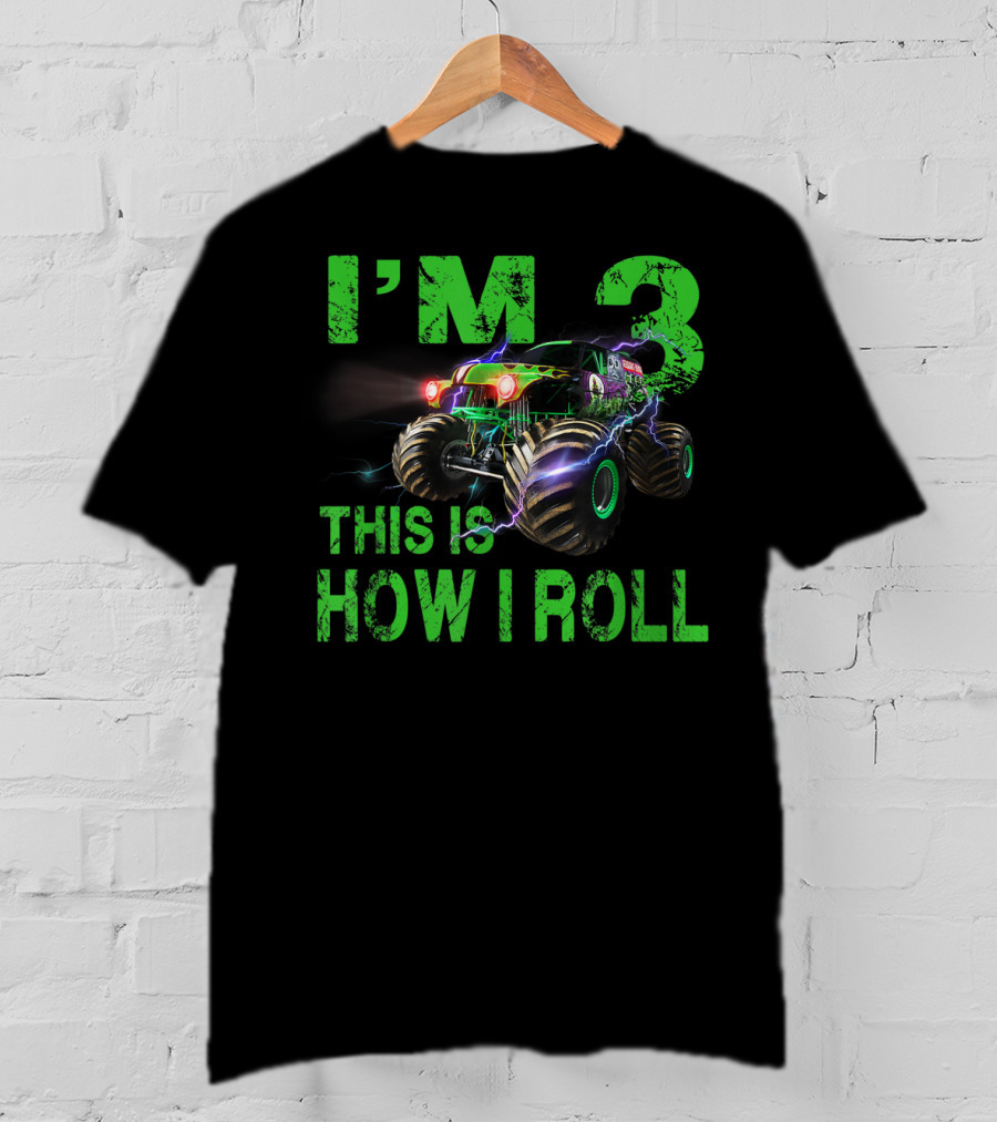 I'm 3 This Is How I Roll Monster Truck 3rd Birthday T-Shirt