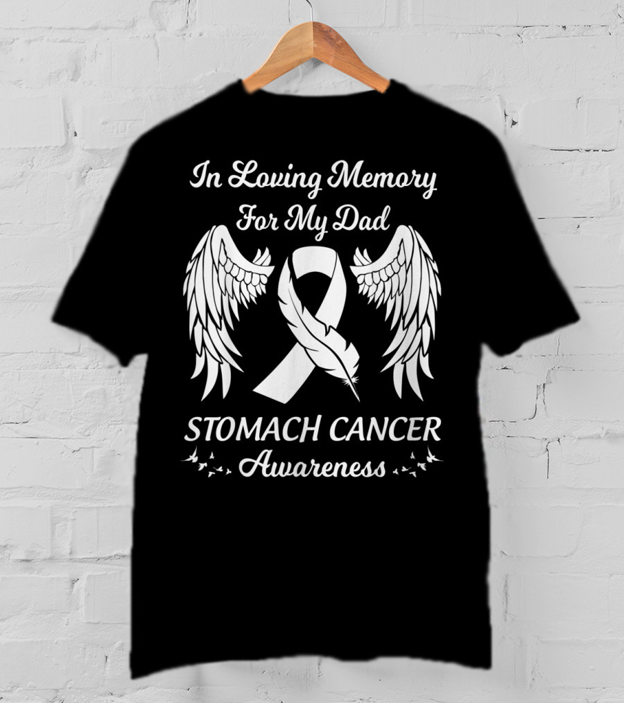 In Loving Memory For My Dad Stomach Cancer Awareness Wings Ribbon Feathers T-Shirt