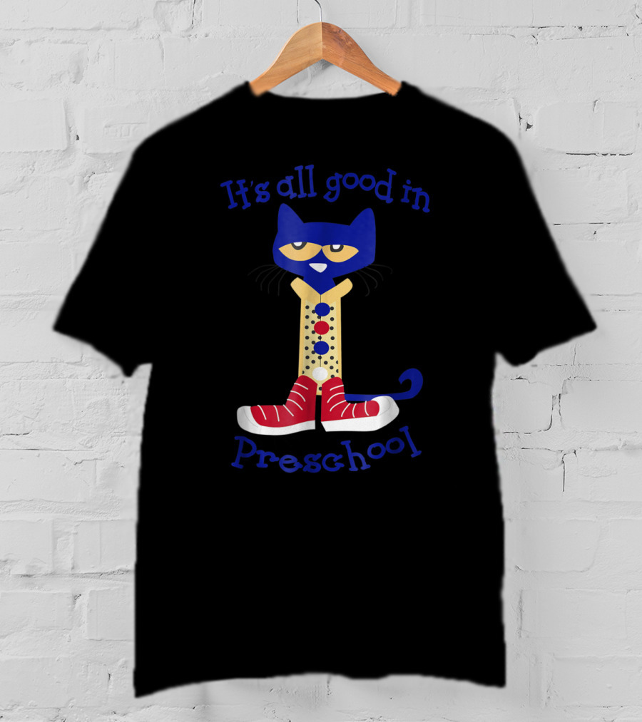 It's All Good In Preschool Cat With Red Sneakers T-Shirt
